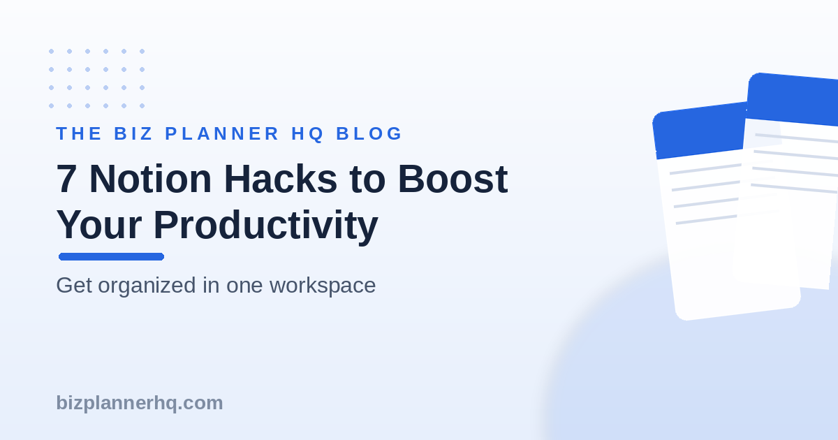 Maximize Your Productivity with Notion: 7 Essential Hacks