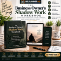 The Business Owner's Shadow Work Workbook