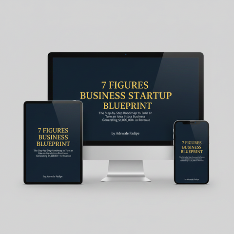 7 Figures Business Startup Blueprint — E-Book
