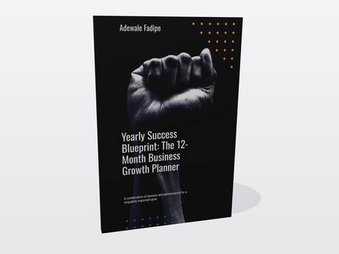 Yearly Success Blueprint: The 12-Month Business Growth Planner